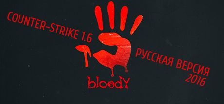 Counter-Strike 1.6 Bloody (2016 / Русская версия )